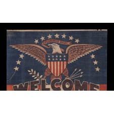 STRIKING TEDDY ROOSEVELT PARADE FLAG-STYLE BANNER WITH LARGE EAGLE & “WELCOME OUR PRESIDENT” TEXT, MADE BETWEEN 1901 AND 1908, WHEN HE WAS PRESIDENT OF THE UNITED STATES, OR IN 1912 WHEN HE RAN AGAIN ON THE PROGRESSIVE PARTY (BULL MOOSE) TICKET