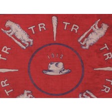 SILK CAMPAIGN KERCHIEF IN AN UNUSUAL, HORIZONTAL FORMAT, WITH HIS FAMOUS, ROUGH RIDERS HAT ‘IN THE RING,’ SURROUNDED BY BEARS CARRYING BIG STITCKS, MADE TO PROMOTE THE 1912 PRESIDENTIAL RUN OF TEDDY ROOSEVELT, WHEN HE RAN ON THE NATIONAL PROGRESSIVE PARTY (BULL MOOSE) TICKET