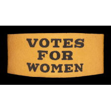 RARE SUFFRAGETTE ARMBAND IN GOLDEN YELLOW FELT, ONE OF ONLY TWO EXAMPLES THAT I HAVE ENCOUNTERED IN THIS COLOR & THE ONLY ONE IN THIS EXACT STYLE; MADE circa 1912-1919