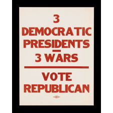3 DEMOCRATIC PRESIDENTS – 3 WARS: A FUN, INTERESTING, AND RARE REPUBLICAN CAMPAIGN POSTER FROM EITHER THE 1952 OR 1956 CAMPAIGNS OF EISENHOWER vs. ADALAI STEVENSON, OR PERHAPS THE 1960 CAMPAIGN OF NIXON vs. KENNEDY