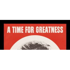 EXCEPTIONAL 1960 JOHN F. KENNEDY PRESIDENTIAL CAMPAIGN POSTER WITH “A TIME FOR GREATNESS” SLOGAN