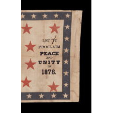 RARE 1876 CENTENNIAL BANNER WITH PATRIOTIC PHRASES, AN EAGLE, CARRYING THE LIBERTY BELL AMIDST TIPPED FLAGS OF 6 NATIONS, AND 13 LARGE, RED STARS, ALL SET WITHIN A BLUE BORDER WITH 37 WHITE STARS