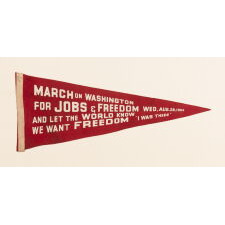 RARE FELT PENNANT FROM THE MARCH ON WASHINGTON, AUGUST 28, 1963, WHEN MARTIN LUTHER KING DELIVERED HIS HISTORIC "I HAVE A DREAM" SPEECH