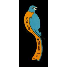 SUFFRAGE "BLUEBIRD": ENAMELED TIN SIGN, COMMISSIONED BY GERTRUDE LEONARD & TERESA CROWLEY FOR THE MASSACHUSETTS WOMAN SUFFRAGE ASSOCIATION, FOR ITS EASTERN CAMPAIGN, 1915