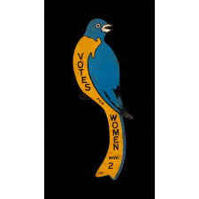SUFFRAGE "BLUEBIRD": ENAMELED TIN SIGN, COMMISSIONED BY GERTRUDE LEONARD & TERESA CROWLEY FOR THE MASSACHUSETTS WOMAN SUFFRAGE ASSOCIATION, FOR ITS EASTERN CAMPAIGN, 1915